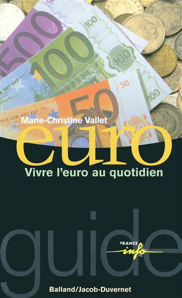L'euro, vivre l'euro au quotidien