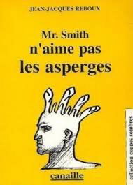 Mr. Smith n'aime pas les asperges