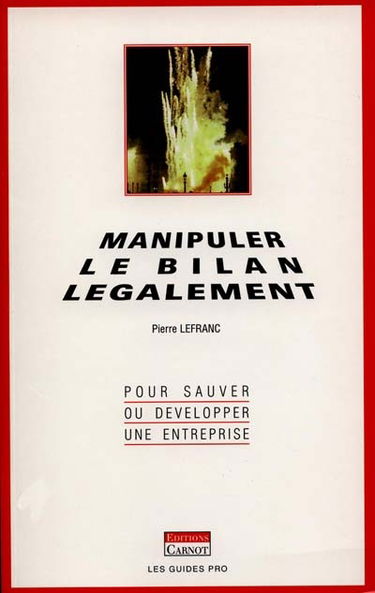 Manipuler le bilan légalement