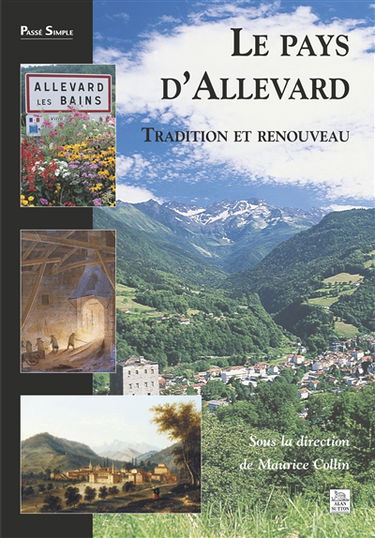 Le pays d'Allevard : tradition et renouveau