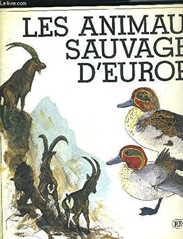 Couverture de Les Animaux sauvages d'Europe