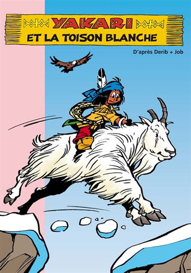 Yakari. Vol. 9. Yakari et la toison blanche