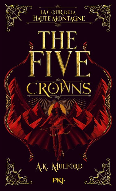 The five crowns. Vol. 1. La cour de la haute montagne