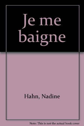 Je me baigne