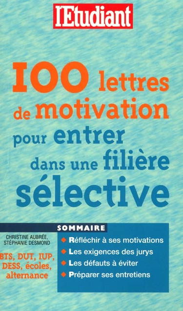 100 lettres de motivation pour entrer dans une filière sélective