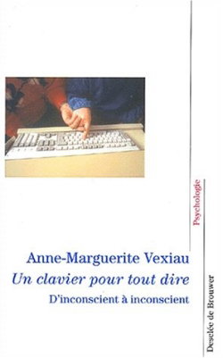 Un clavier pour tout dire : d'inconscient à inconscient