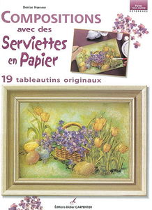 Compositions avec des serviettes en papier : 19 tableautins originaux