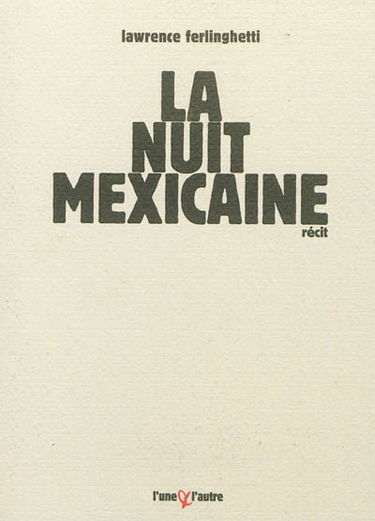 La nuit mexicaine : récit