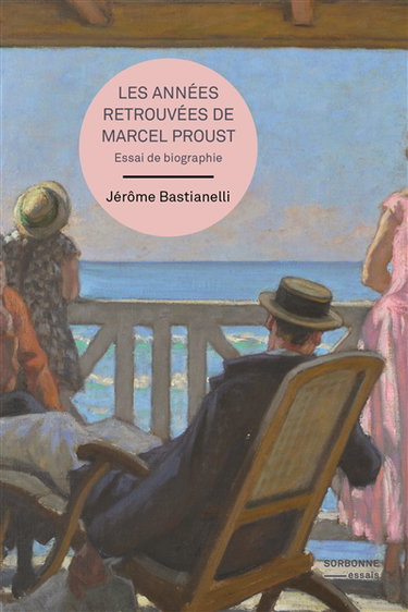Couverture de Les années retrouvées de Marcel Proust : essai de biographie