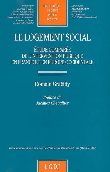 Le logement social : étude comparée de l'intervention publique en France et en Europe occidentale