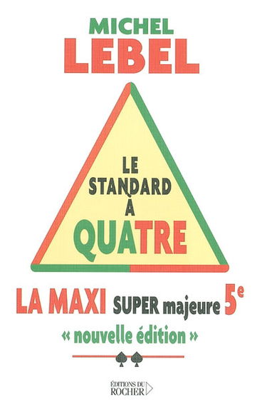 Le standard à quatre : maxi super majeure 5e