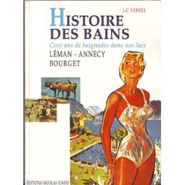 Couverture de L'histoire des bains : cent ans de baignades dans nos lacs, Annecy-Bourget-Léman