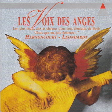 Les Voix Des Anges - Airs et Choeurs pour voix d'Enfants extraits des Cantates de Bach