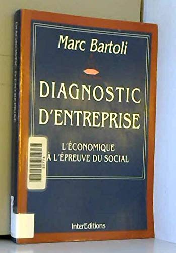 Diagnostic d'entreprise : l'économique à l'épreuve du social