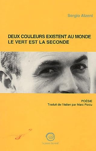 Il existe deux couleurs au monde, le vert est la seconde : voyage en compagnie de Vincent