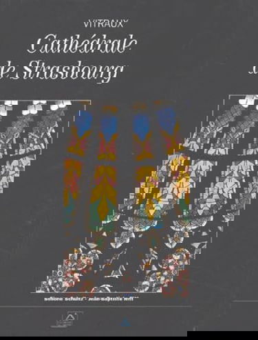 Vitraux, Cathédrale de Strasbourg