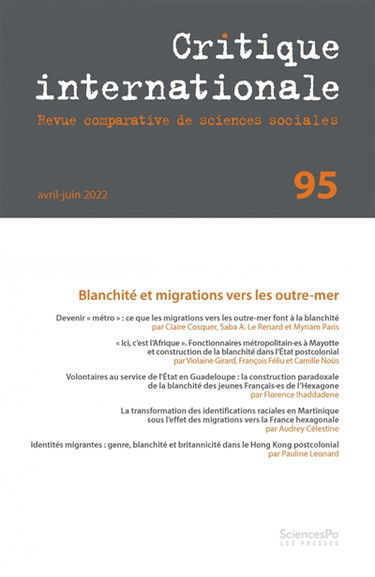 Critique internationale, n° 95. Blanchité et migrations vers les outre-mer