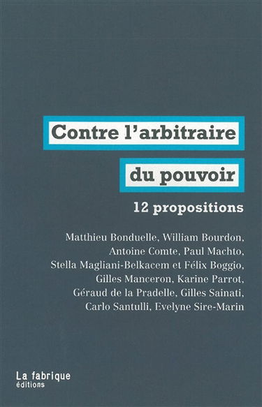 Contre l'arbitraire du pouvoir : 12 propositions