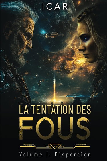 Couverture de La tentation des fous. Vol. 1. Dispersion