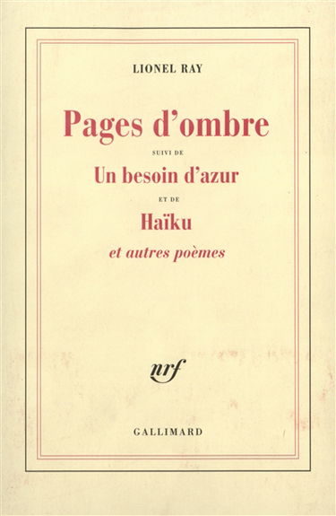 Pages d'ombre. Un besoin d'azur. Haïku : et autres poèmes