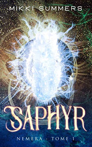 Saphyr: Nemera - Tome 1: Une saga dystopique fantastique