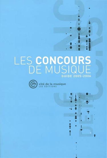 Les concours de musique : guide 2005-2006