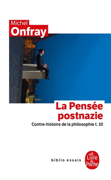 Contre-histoire de la philosophie. Vol. 10. La pensée postnazie