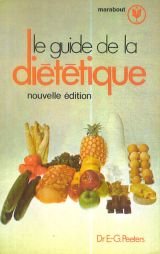 Le guide de la diététique