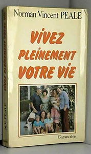 Vivez pleinement votre vie