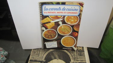 LES CARNETS DE CUISINE N°6 - POTAGES, SOUPES ET CONSOMMES