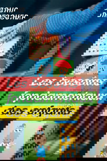 Les besoins fondamentaux des enfants