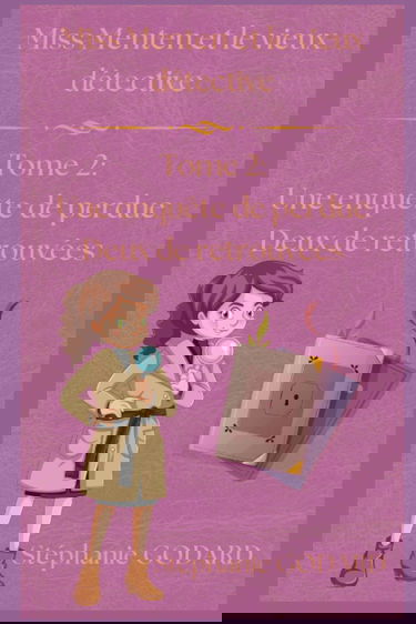 Miss Menten tome 2 : Une enquête de perdue deux de retrouvées