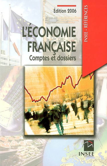 L'économie française : comptes et dossiers : rapport sur les comptes de la Nation de 2005