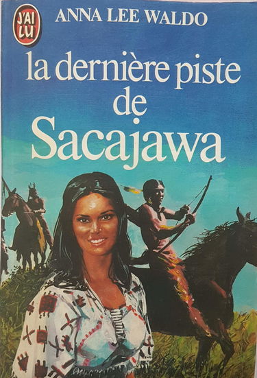 La Dernière piste de Sacajawa