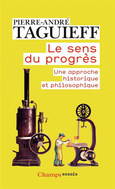 Le sens du progrès : une approche historique et philosophique