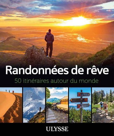 Couverture de Randonnées de rêve : 50 itinéraires autour du monde par Collectif Ulysse