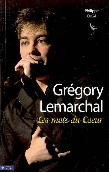 Grégory Lemarchal : les mots du coeur