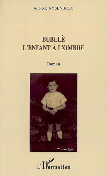 Bubelè : l'enfant à l'ombre
