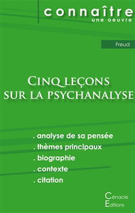 Fiche de lecture Cinq leçons sur la psychanalyse de Freud (analyse littéraire de référence et résumé complet)