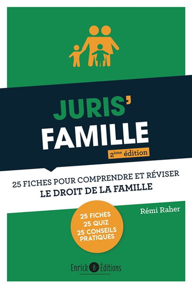 Juris' famille : 25 fiches pour comprendre et réviser le droit de la famille
