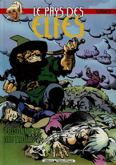 Le pays des elfes : elfquest. Vol. 7. Prisonniers des trolls