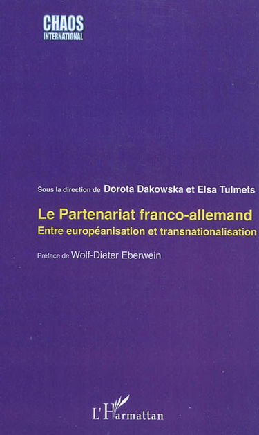 Le partenariat franco-allemand : entre européanisation et transnationalisation