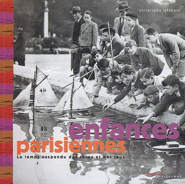 Enfances parisiennes : le temps suspendu des rêves et des jeux
