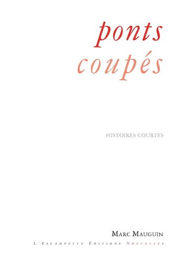 Ponts coupés : histoires courtes