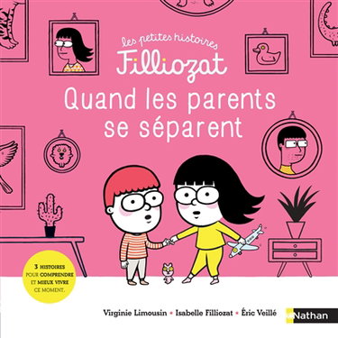 Couverture de Quand les parents se séparent : 3 histoires pour comprendre et mieux vivre ce moment