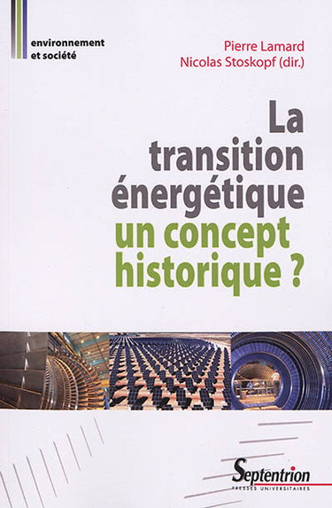 Couverture de La transition énergétique : un concept historique ?