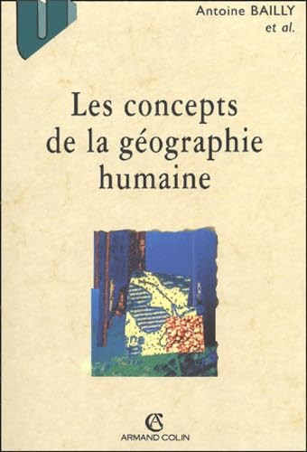 Les Concepts De La Geographie Humaine. 5eme Edition
