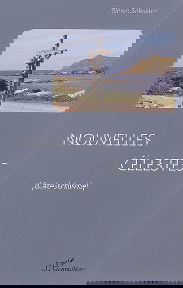 Nouvelles célestes : caté-schisme