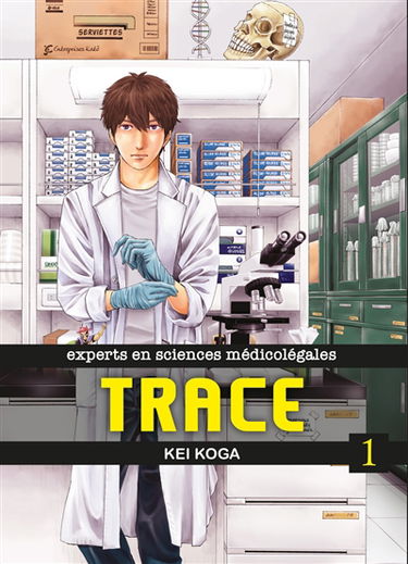 Trace : experts en sciences médicolégales. Vol. 1