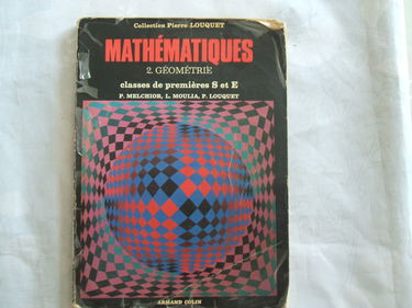 Mathématiques : 02 : Géométrie, classe de 1re S et E